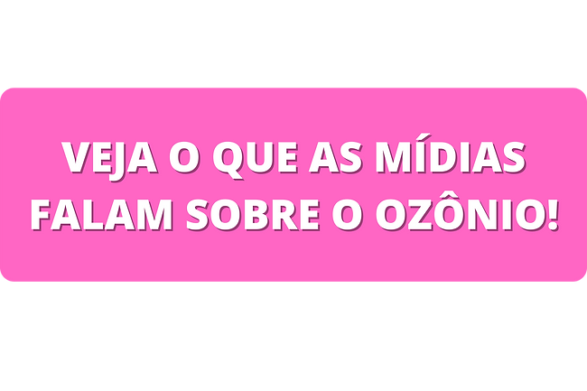 Imagem contendo um texto escrito "Veja o que as mídias falam sobre o ozônio!"